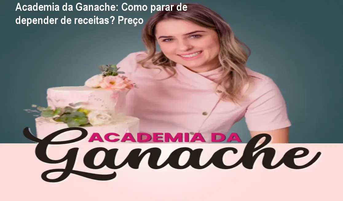 Imagem da Academia da Ganache mostrando técnicas de ganache profissional