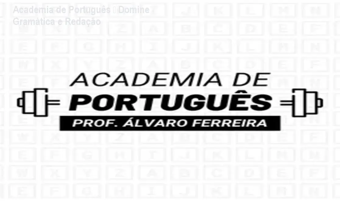 Academia de Português – Domine Gramática e Redação