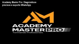 Academy Master Pro: Diagnósticos precisos e suporte WhatsApp
