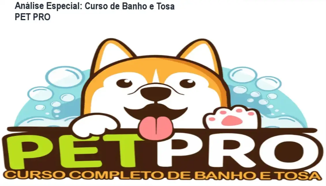 Análise Especial: Curso de Banho e Tosa PET PRO