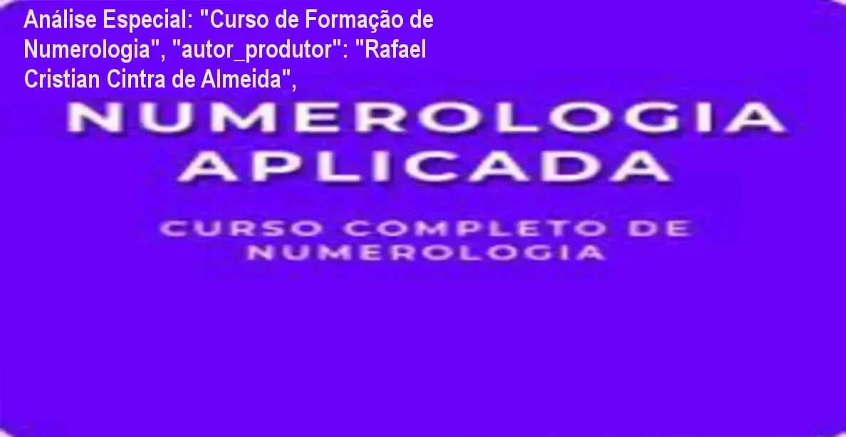 Capa informativa sobre o tema "Curso de Formação de Numerologia", "autor_produtor": "Rafael Cristian Cintra de Almeida",