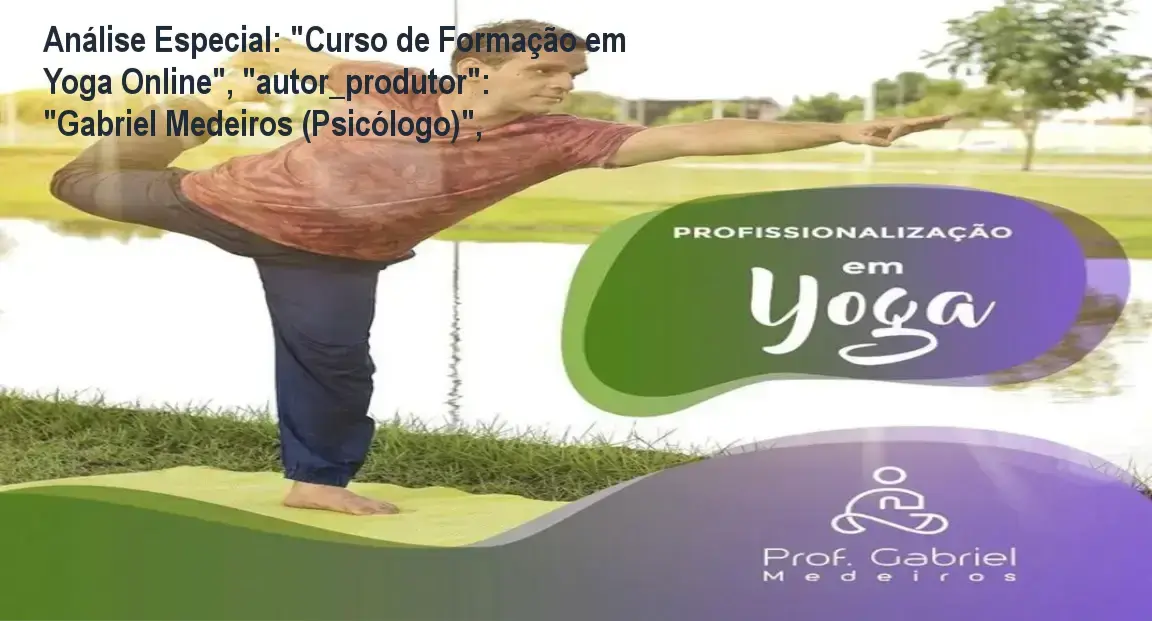 Capa informativa sobre o tema "Curso de Formação em Yoga Online", "autor_produtor": "Gabriel Medeiros (Psicólogo)",