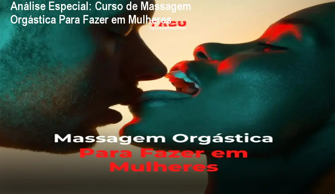 Capa informativa sobre o tema Curso de Massagem Orgástica Para Fazer em Mulheres