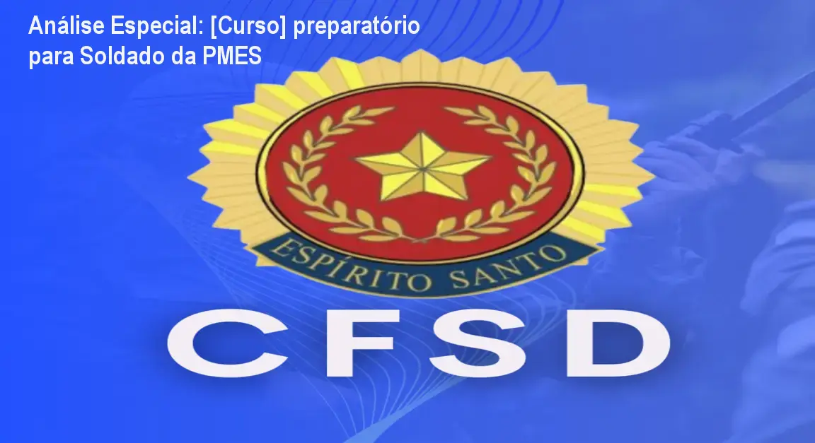 Capa informativa sobre o tema [Curso] preparatório para Soldado da PMES