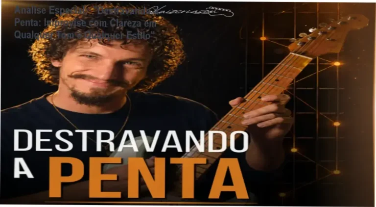 Capa informativa sobre o tema "Destravando a Penta: Improvise com Clareza em Qualquer Tom e Qualquer Estilo",