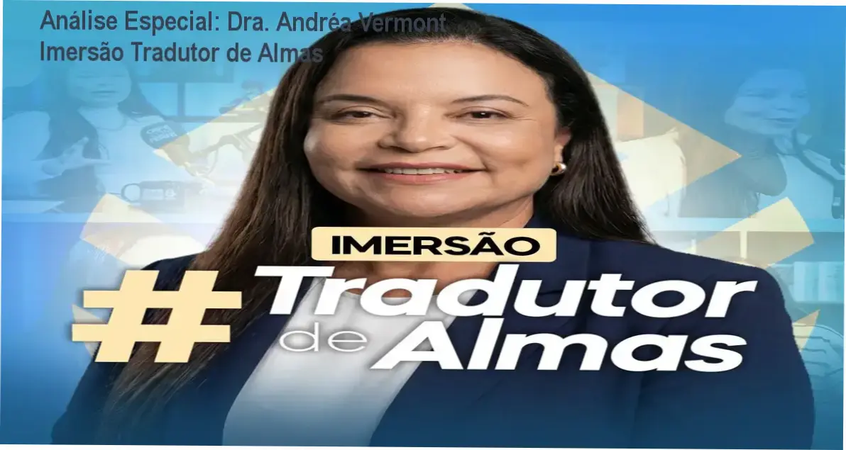 Capa informativa sobre o tema Dra. Andréa Vermont Imersão Tradutor de Almas