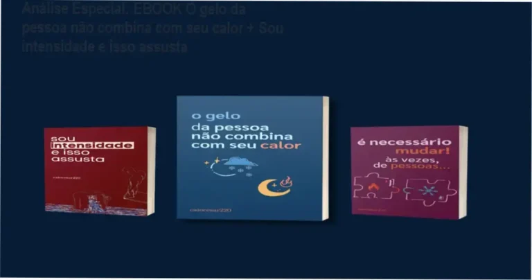 Capa informativa sobre o tema EBOOK O gelo da pessoa não combina com seu calor + Sou intensidade e isso assusta
