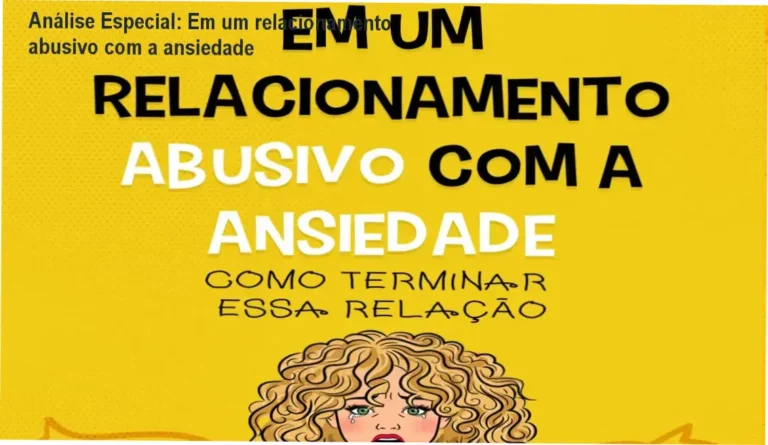 Capa informativa sobre o tema Em um relacionamento abusivo com a ansiedade