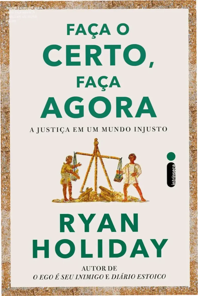 Capa informativa sobre o tema Faça o certo, faça agora: A justiça em um mundo injusto