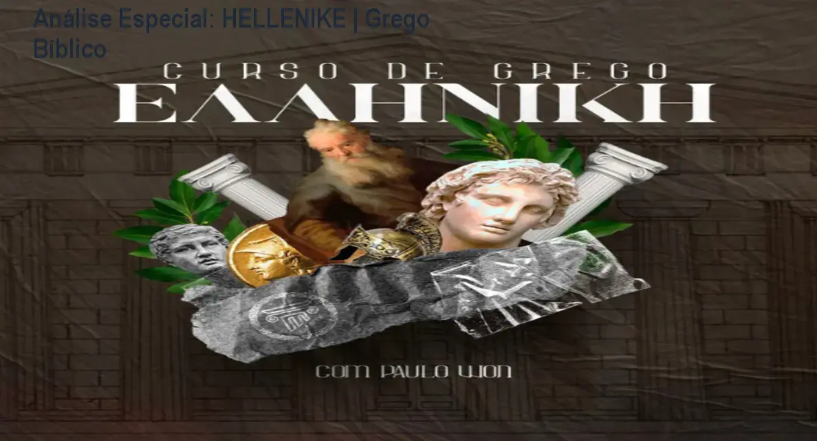 Capa informativa sobre o tema HELLENIKE | Grego Bíblico