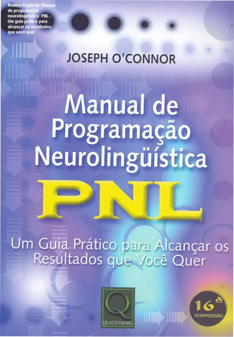 Capa informativa sobre o tema Manual de programação neurolinguística: PNL - Um guia prático para alcançar os resultados que você quer