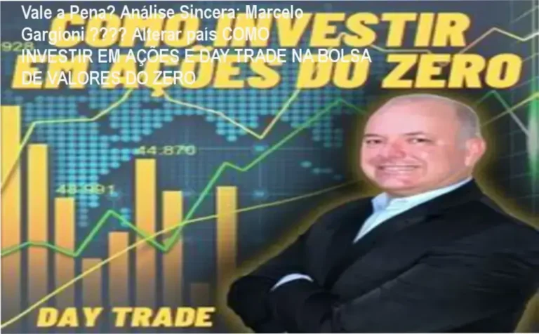 Capa informativa sobre o tema Marcelo Gargioni 🇧🇷 Alterar país COMO INVESTIR EM AÇÕES E DAY TRADE NA BOLSA DE VALORES DO ZERO