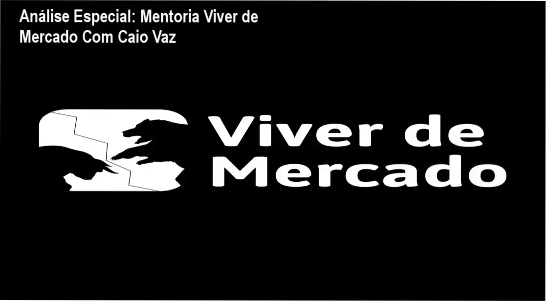 Capa informativa sobre o tema Mentoria Viver de Mercado Com Caio Vaz