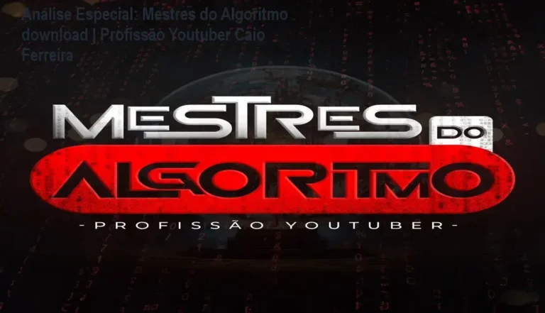 Capa informativa sobre o tema Mestres do Algoritmo download | Profissão Youtuber Caio Ferreira