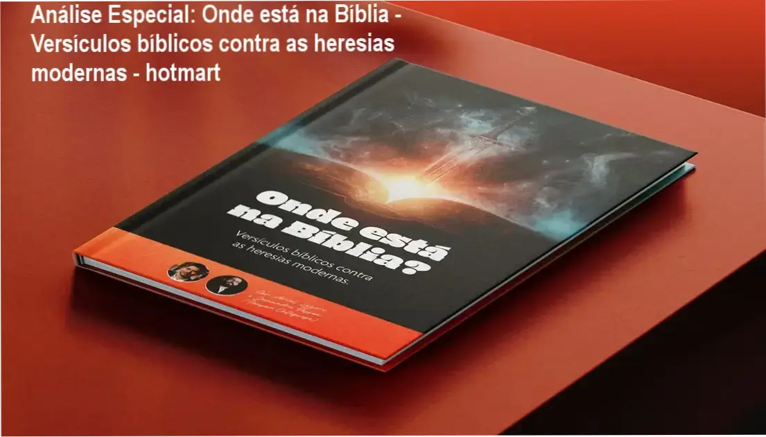 Capa informativa sobre o tema Onde está na Bíblia - Versículos bíblicos contra as heresias modernas - hotmart