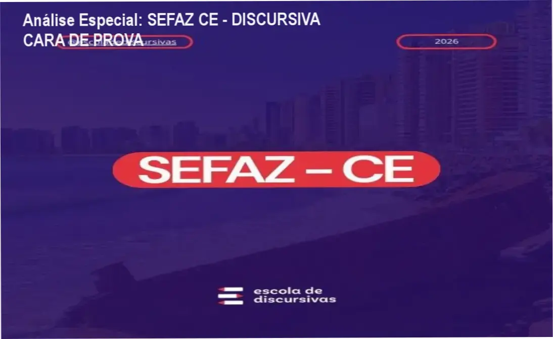 Capa informativa sobre o tema SEFAZ CE - DISCURSIVA CARA DE PROVA