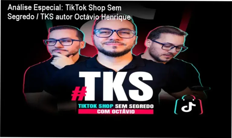 Capa informativa sobre o tema TikTok Shop Sem Segredo / TKS autor Octávio Henrique