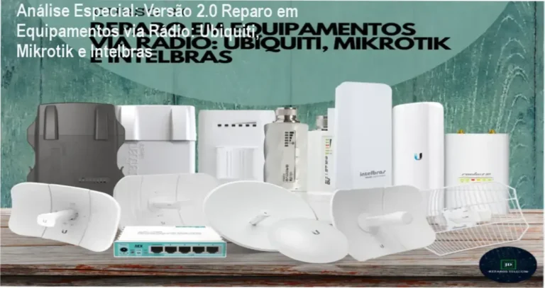 Capa informativa sobre o tema Versão 2.0 Reparo em Equipamentos via Rádio: Ubiquiti, Mikrotik e Intelbras