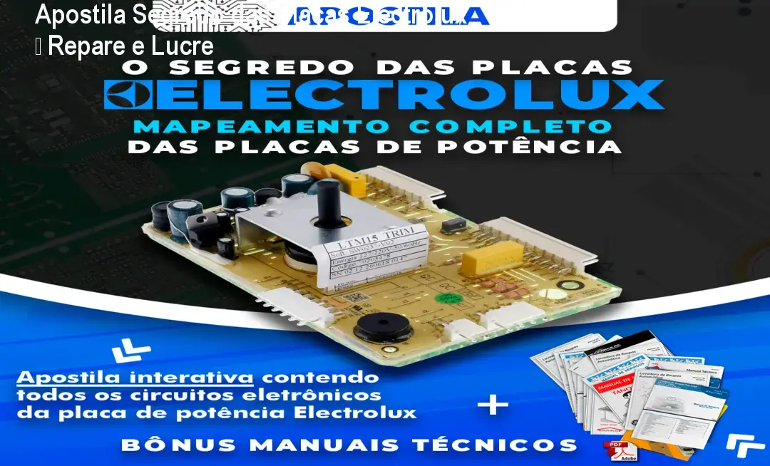 Apostila Segredo das Placas Electrolux – Repare e Lucre