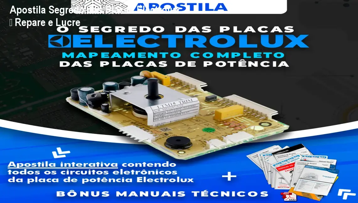 Apostila Segredo das Placas Electrolux – Repare e Lucre