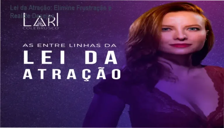 Capa do curso As entrelinhas da Lei da Atração mostrando Lari Colebrusco explicando reprogramação de crenças