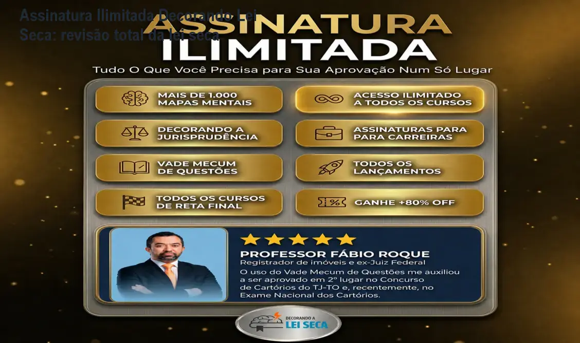 Plataforma de assinatura ilimitada Decorando a Lei Seca com flashcards e questões de lei seca