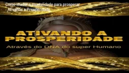 Como mudar a mentalidade para prosperar - Ativando a Prosperidade