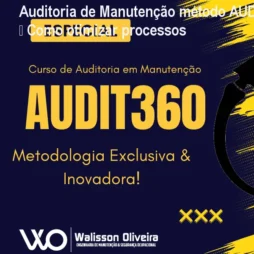 Auditoria de Manutenção método AUDIT360 – Como otimizar processos