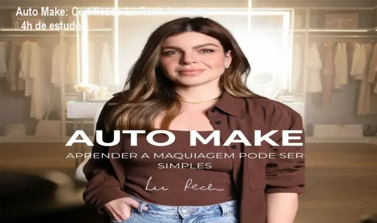 Auto Make de Lu Rech Academy – certificado de conclusão e carga horária de 4 horas