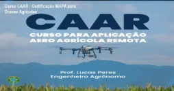 Curso CAAR – Certificação MAPA para Drones Agrícolas