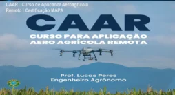 CAAR – Curso de Aplicador Aeroagrícola Remoto – Certificação MAPA