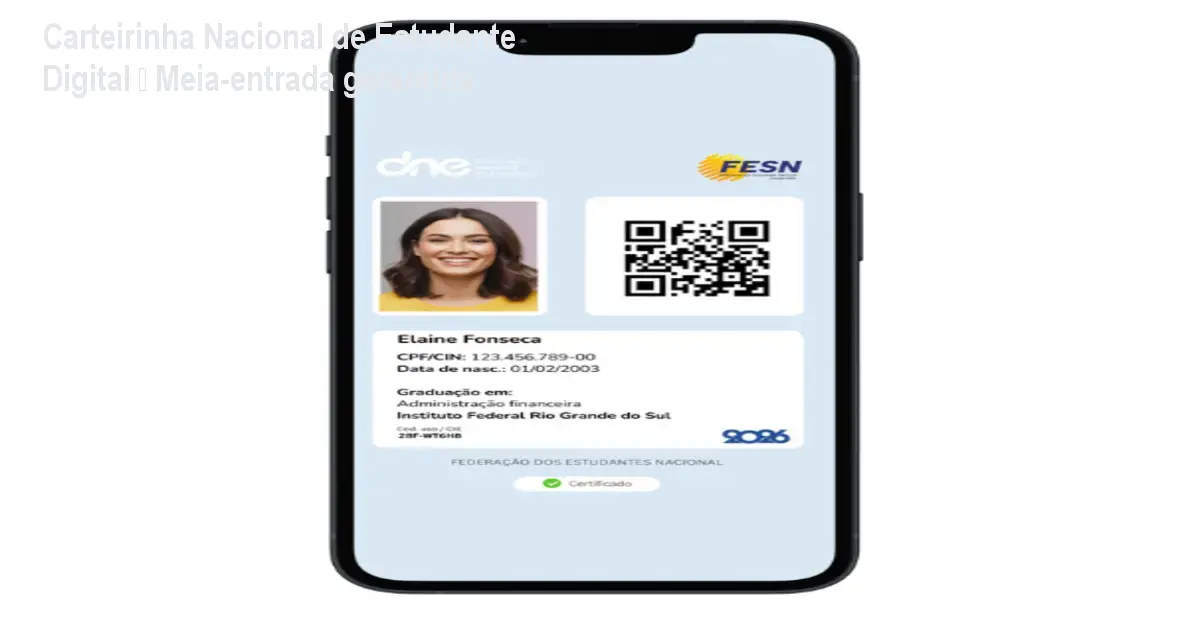 Carteirinha Nacional de Estudante Digital – Meia‑entrada garantida