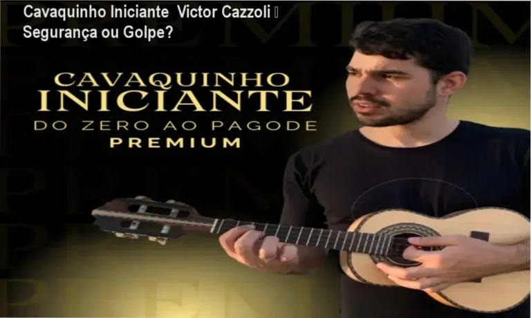 Victor Cazzoli Cavaquinho Iniciante reputação, segurança e risco de golpe