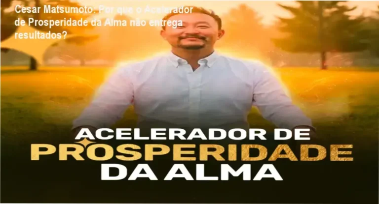 Cesar Matsumoto apresentando o Acelerador de Prosperidade da Alma, destaque para energia e prosperidade
