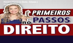 Primeiros Passos no Direito - Entenda o Juridiquês Fácil