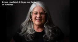 Método LoveCare 2.0 – Curso para Cuidar de Alzheimer