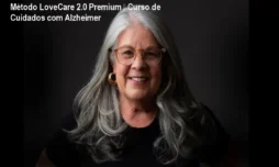 Método LoveCare 2.0 Premium – Curso de Cuidados com Alzheimer