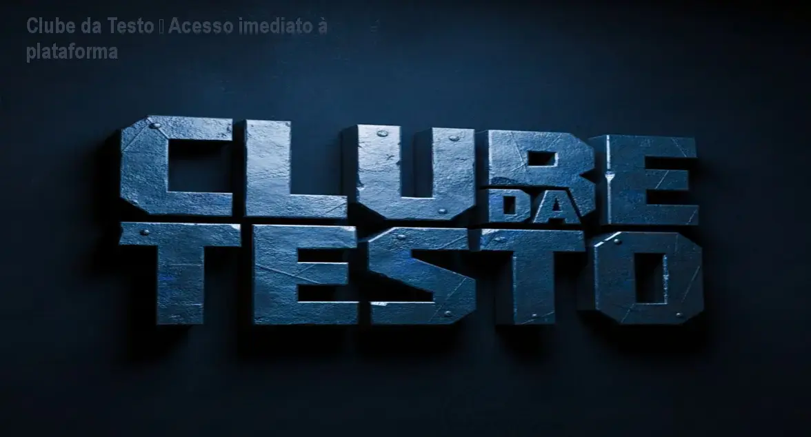Clube da Testo – Acesso imediato à plataforma