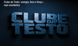 Clube da Testo: energia, foco e força – veja resultados