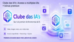 Clube das IA's: Acesso a múltiplas IAs + bônus premium