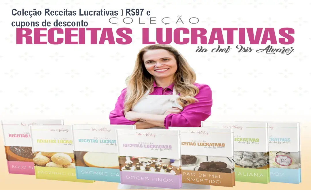 Coleção Receitas Lucrativas – R$97 e cupons de desconto