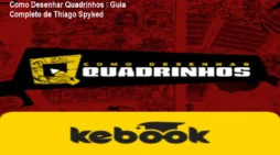 Como Desenhar Quadrinhos – Guia Completo de Thiago Spyked