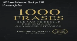 1000 Frases Poderosas – Ebook por R$47 – Comunicação Top