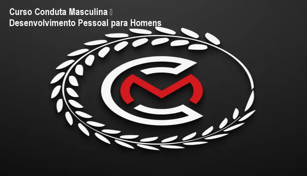 Curso Conduta Masculina – Desenvolvimento Pessoal para Homens