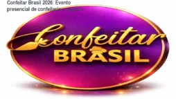 Confeitar Brasil 2026: Evento presencial de confeitaria e negócio