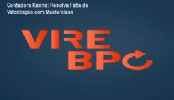 Contadora Karine: Resolva Falta de Valorização com Masterclass