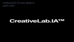CreativeLab IA 2.0 curso design IA rápido e fácil