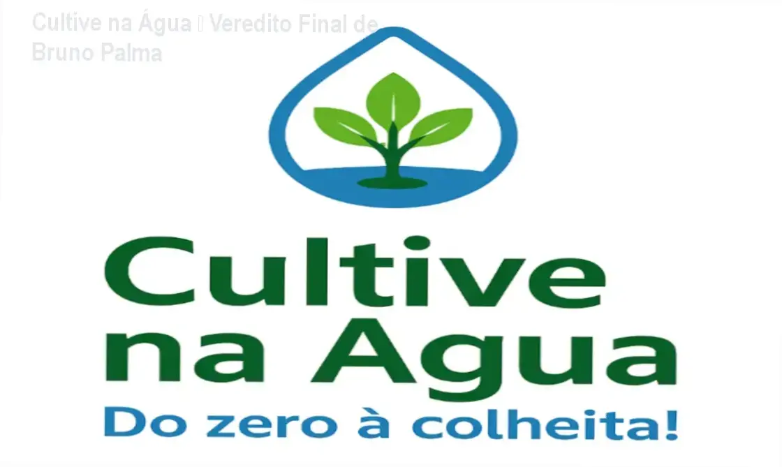 Cultive na Água – conclusão e recomendação de compra por Bruno Palma
