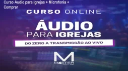 Curso Áudio para Igrejas + Microfonia + Comprar
