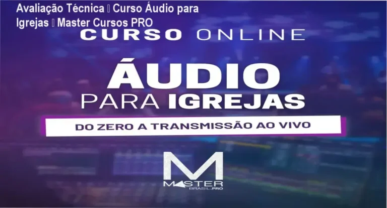 Curso Áudio para Igrejas – Master Cursos PRO – review completo